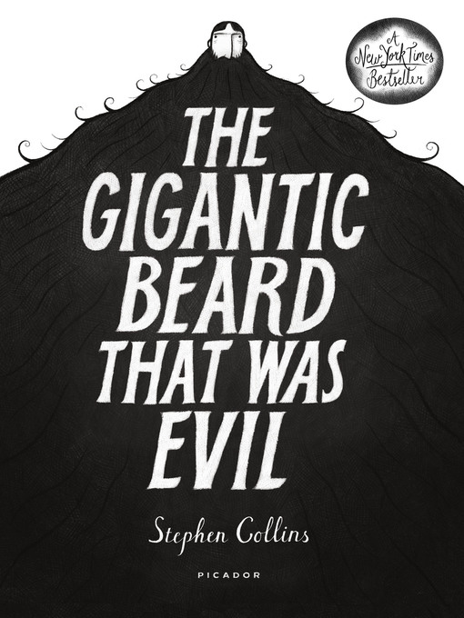 Title details for The Gigantic Beard That Was Evil by Stephen Collins - Wait list